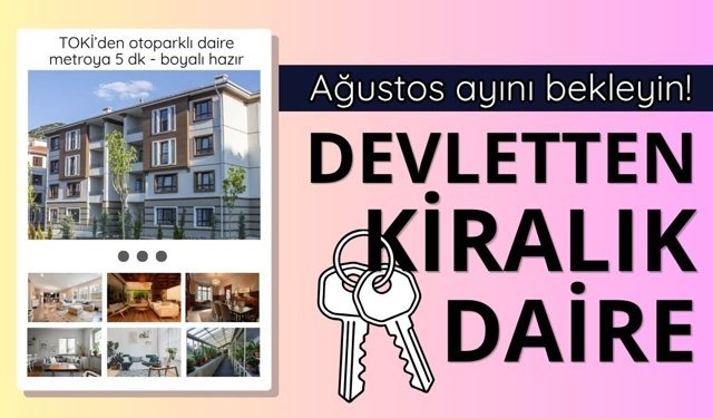 İstanbul'da TOKİ'den kiralık konut için hedef Ağustos 2026