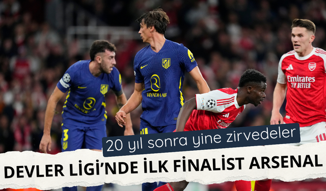 Devler Ligi'nde ilk finalist Arsenal