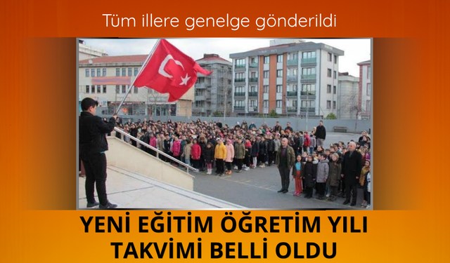Yeni eğitim öğretim yılı takvimi belli oldu