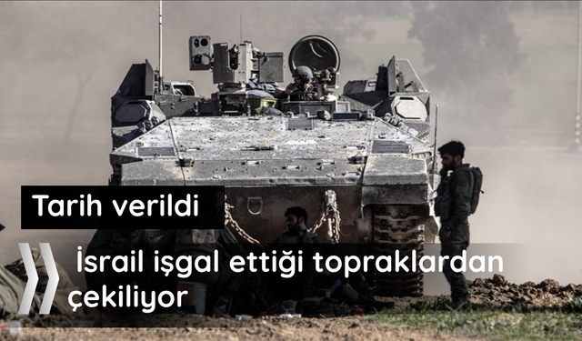 Tarih verildi! İsrail işgal ettiği topraklardan çekiliyor