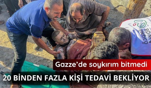 Gazze'de 20 binden fazla yaralı tedavi bekliyor