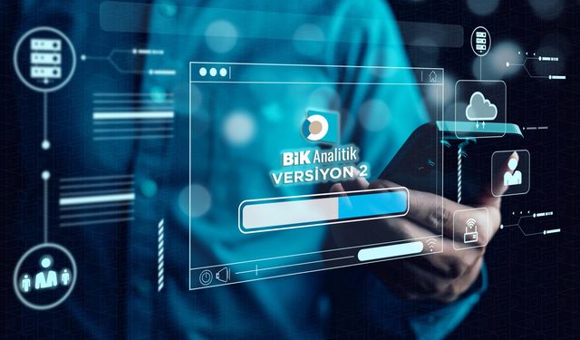 BİK Analitik’te yeni dönem: Versiyon 2, Temmuz'da devreye alınıyor