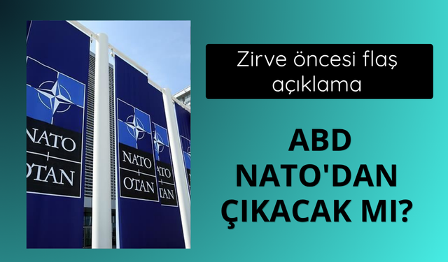 ABD NATO'dan çıkacak mı?