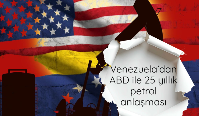 Venezuela’dan ABD ile 25 yıllık petrol anlaşması