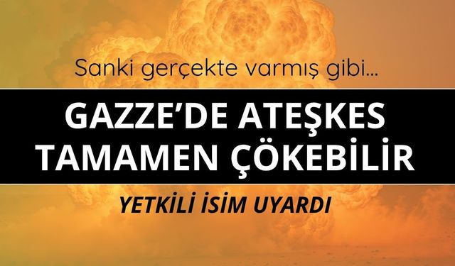 Gazze'de ateşken resmen çökebilir!