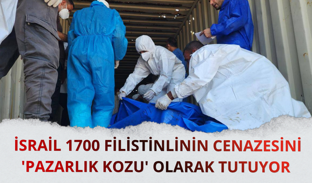 Haaretz: İsrail, 1700 Filistinlinin cenazesini 'pazarlık kozu' olarak tutuyor