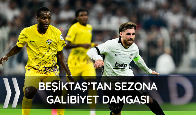 Beşiktaş'tan sezona galibiyet damgası