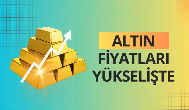 Altın güne yükselişle başladı