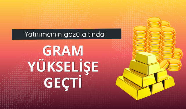 Altının gramı 6 bin 574 liradan işlem görüyor