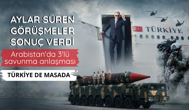 Türkiye, Suudi Arabistan ve Pakistan Mekke Anlaşması'nı imzalayacak