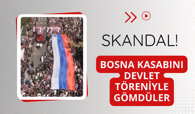 Bosna kasabını devlet töreniyle gömdüler
