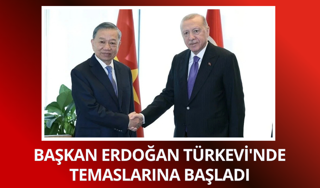 Başkan Erdoğan Türkevi'nde temaslarına başladı