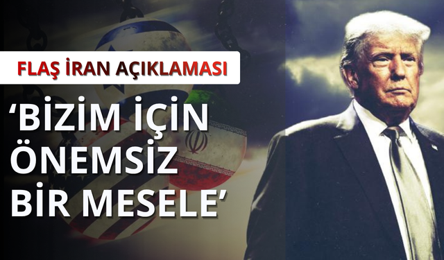 Trump'tan İran'a: Önemsiz bir mesele
