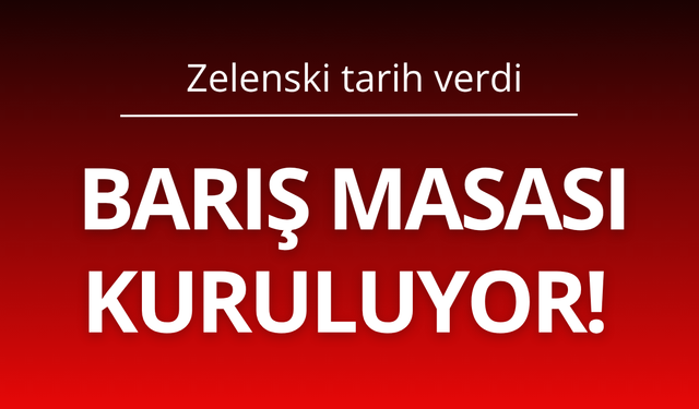 Barış masası kuruluyor! Zelenski tarih verdi