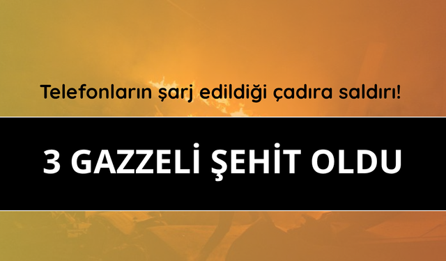 Gazze'de telefonların şarj edildiği çadıra saldırı!