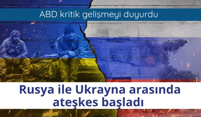 Rusya ile Ukrayna arasında ateşkes başladı