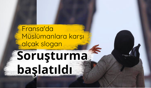 Fransa'da Müslümanlara karşı alçak slogan