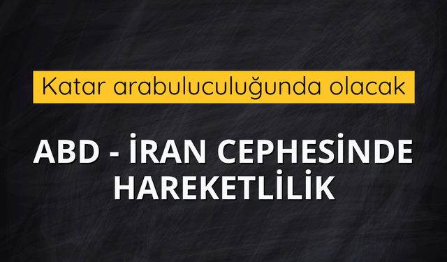 ABD - İran müzakereleri yeniden başlayacak mı?
