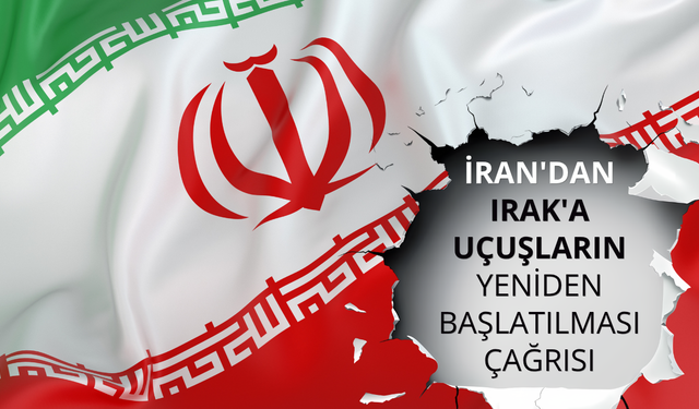 İran'dan Irak'a uçuşların yeniden başlatılması çağrısı