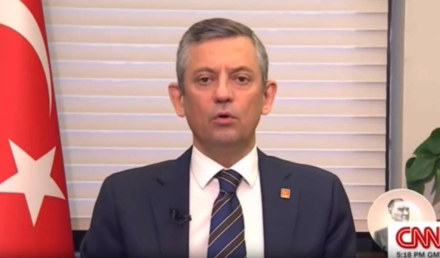 Özgür Özel, Türkiye'yi Amerikan CNN'e şikayet etti