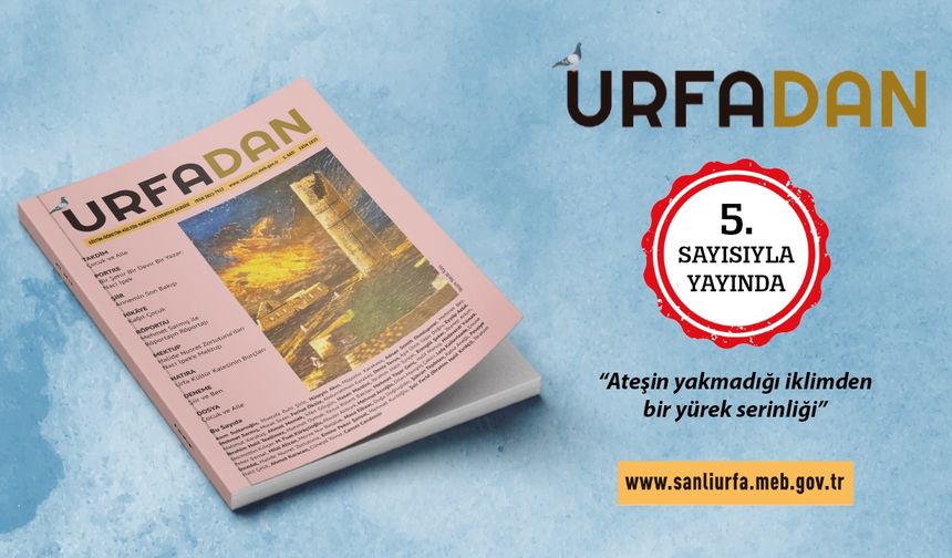 Urfa'dan Dergisi Beşinci Sayısı Okurlarıyla Buluştu