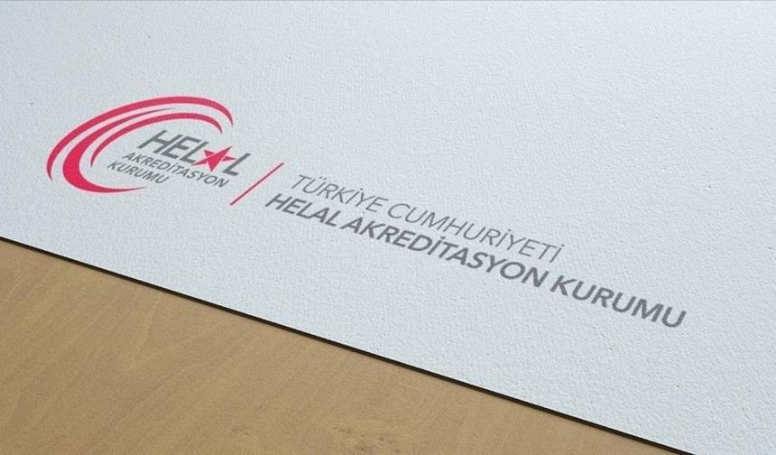 Helal Akreditasyon Kurumu bugüne kadar 121 akreditasyon kararı aldı
