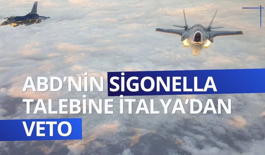 İtalya’dan ABD’ye ret: Sigonella Üssü’ne izin yok