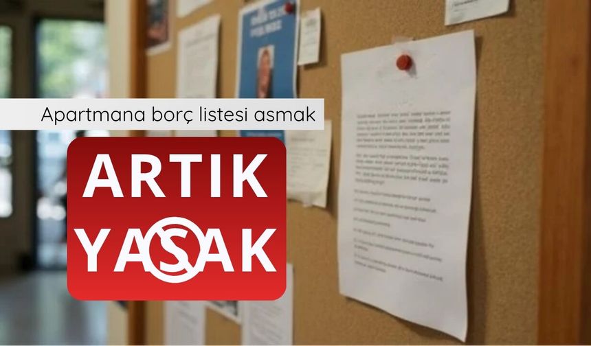 Apartmana borç listesi asmak artık yasak