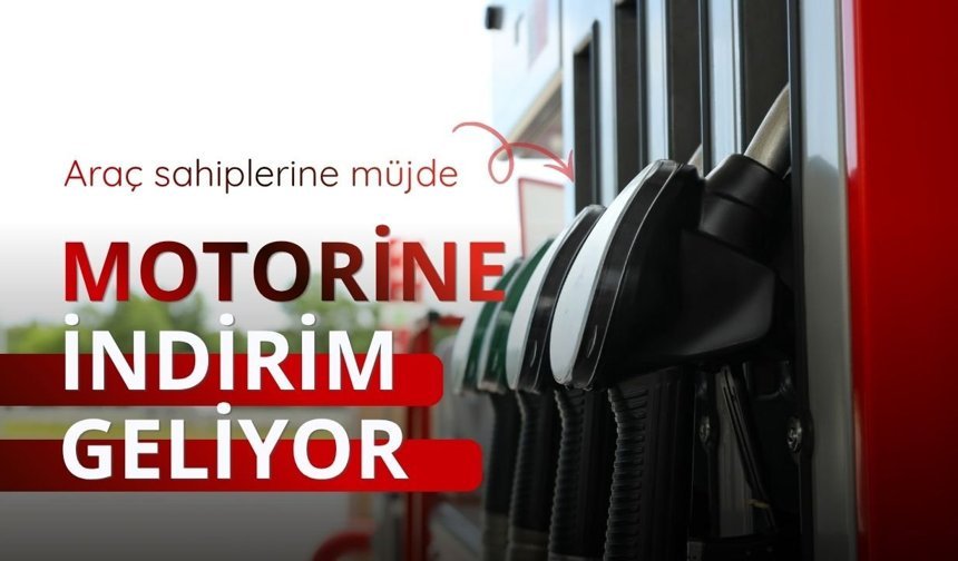 Motorine indirim geliyor