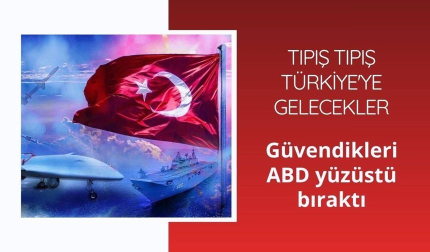Güvendikleri ABD yüzüstü bıraktı: Türkiye’nin kapısını çalacaklar