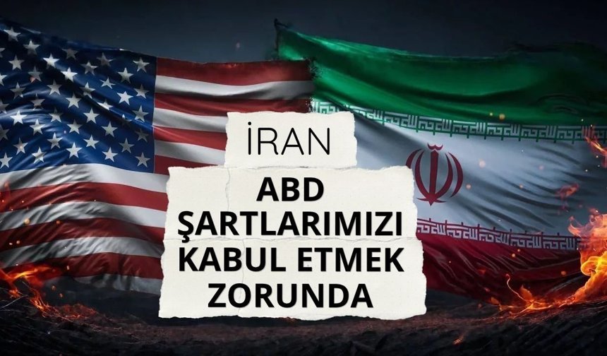 İran’dan ABD’ye net mesaj: Başka seçenek yok