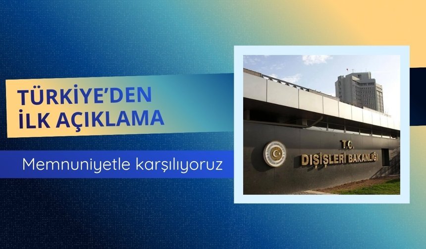 Dışişleri'nden geçici ateşkes açıklaması: Memnuniyetle karşılıyoruz