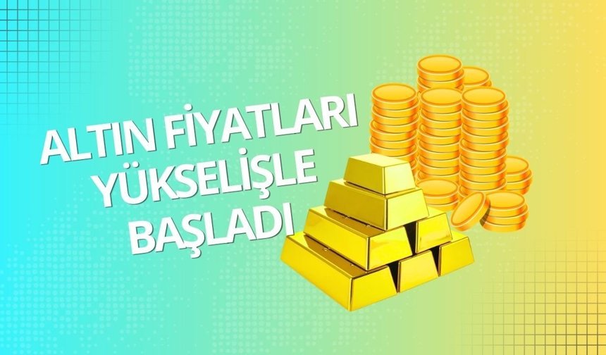 Altın fiyatları haftaya yükselişle başladı