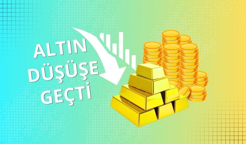 Altın düşüşe geçti
