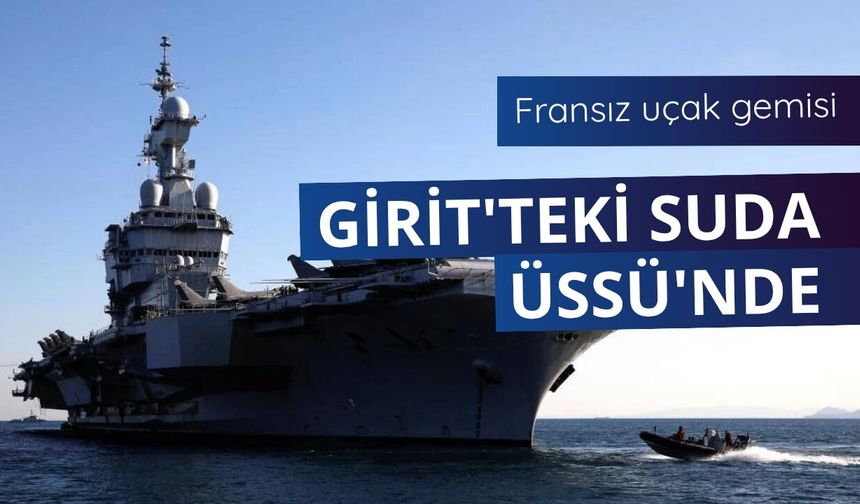 Fransız uçak gemisi Girit'teki Suda Üssü'nde
