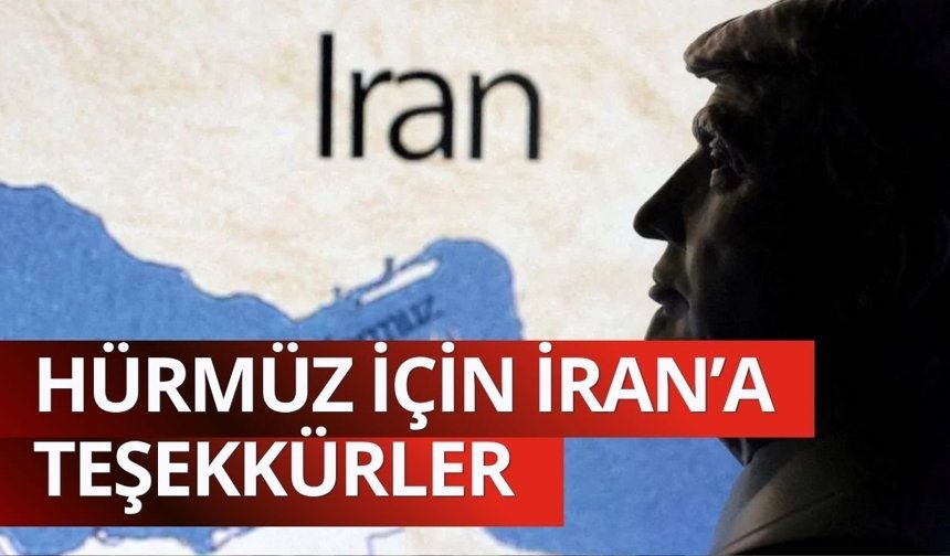 Trump'tan İran'a 'Hürmüz' teşekkürü