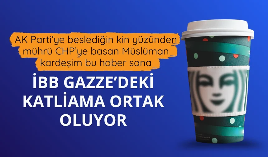 İBB İsrail'i destekleyen kahveci ile anlaştı!