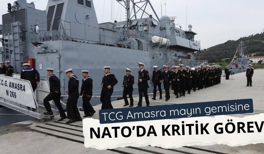 TCG Amasra mayın gemisi NATO görevine katılacak