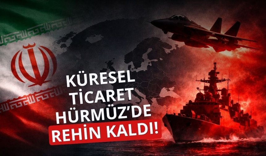 Küresel ticaret Hürmüz'de 'rehin' kaldı