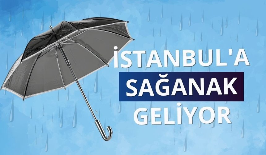 Meteorololji tarih verdi: Sağanak geliyor