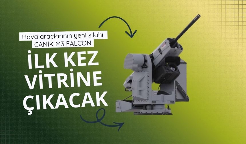 Hava araçlarının yeni silahı CANİK M3 FALCON, ilk kez vitrine çıkacak