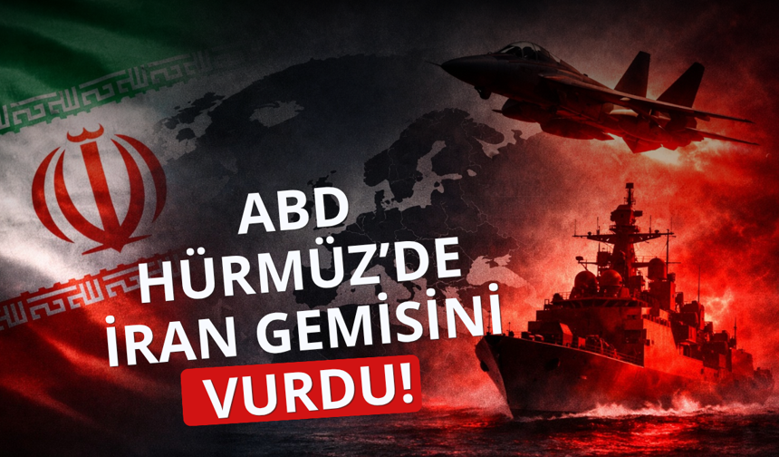 ABD İran gemisini vurdu