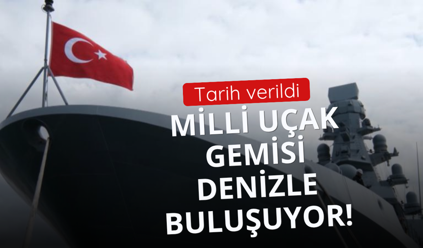 Miili uçak gemisi denizle buluşuyor
