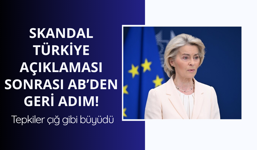 Skandal açıklama sonrası AB'den geri adım