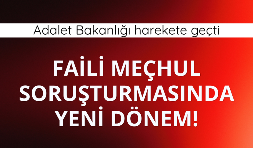 'Faili Meçhul Suçları Araştırma Daire Başkanlığı' kuruldu
