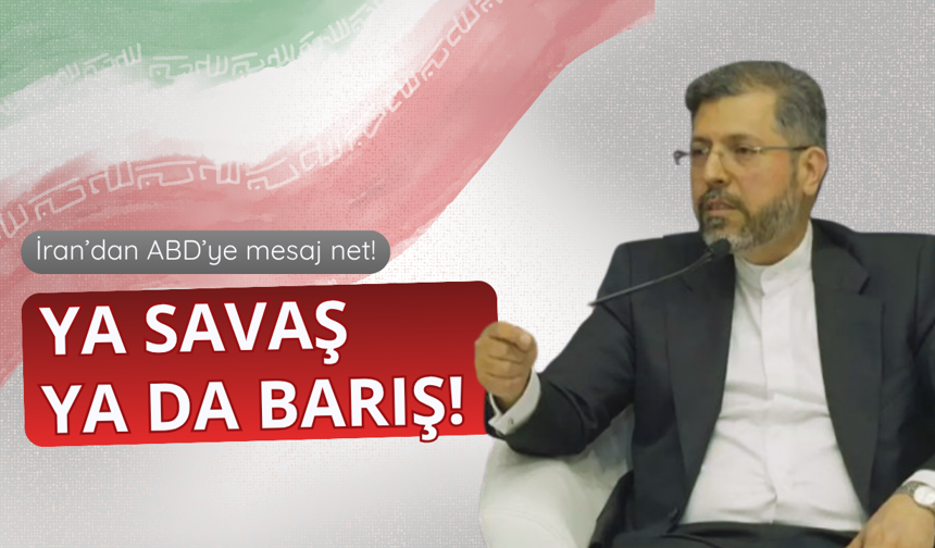 İran'dan ABD'ye mesaj net: Ya savaş ya barış!