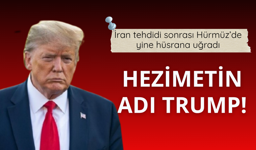 Trump Hürmüz’de yine duvara çarptı