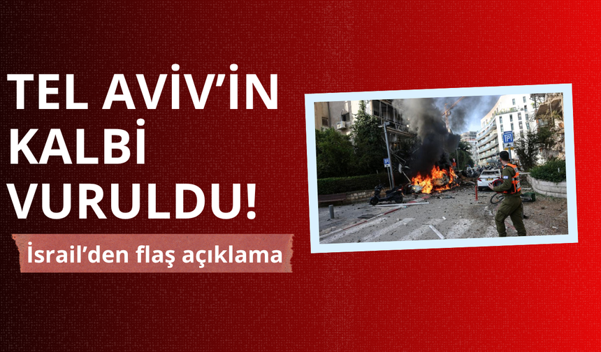 İsrail basınından flaş açıklama! Tel Aviv'in kalbi vuruldu