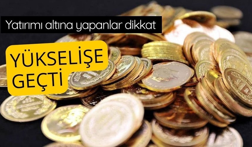 Altın fiyatları yükselişte