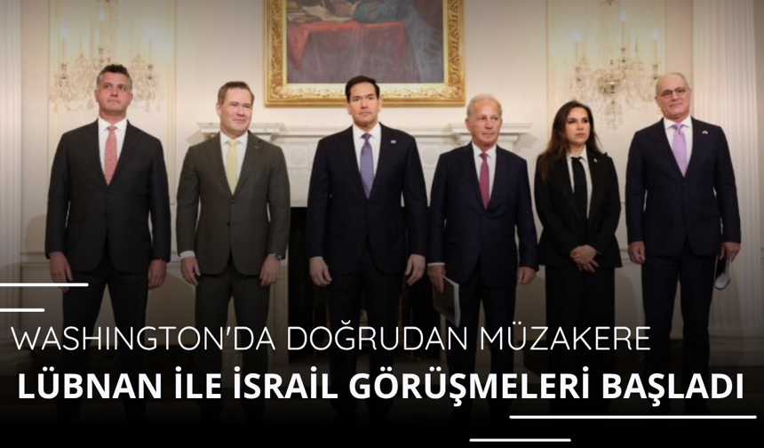 İsrail ile Lübnan arasındaki doğrudan görüşme başladı